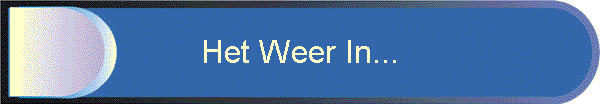 Het Weer In...